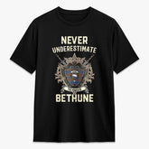 Bethune Ancient Tartan Crest 2D T-shirt - Never Underestimate Style