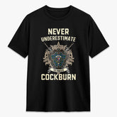 Cockburn Ancient Tartan Crest 2D T-shirt - Never Underestimate Style