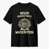 MacKintosh Ancient Tartan Crest 2D T-shirt - Never Underestimate Style
