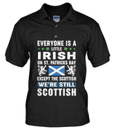 Irish on St Patrick's Day Except Scottish Polo Shirt
