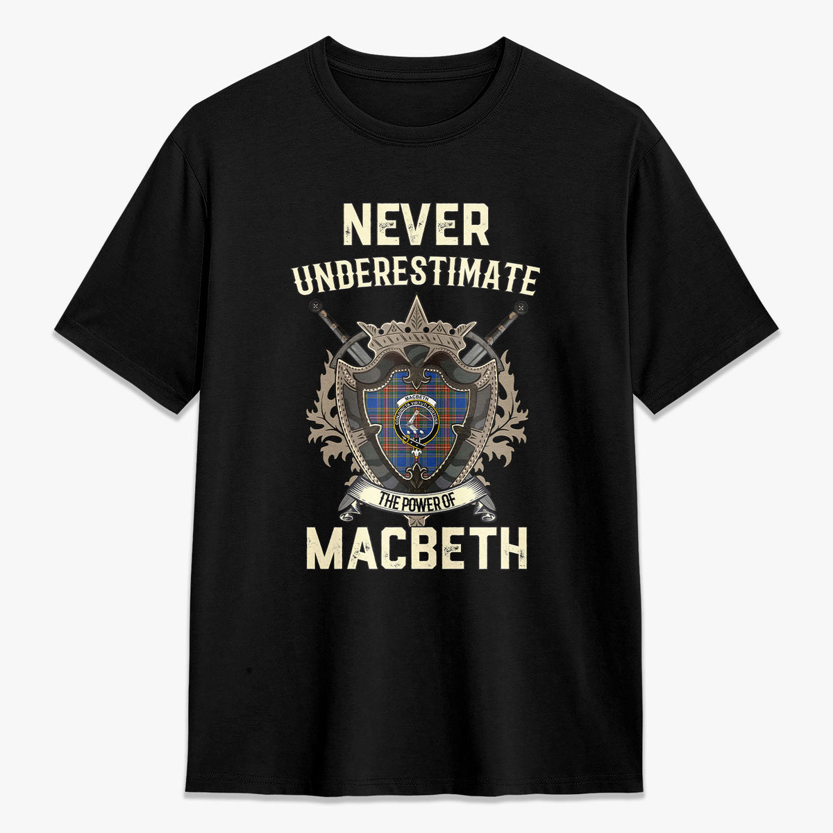 MacBeth Ancient Tartan Crest 2D T-shirt - Never Underestimate Style