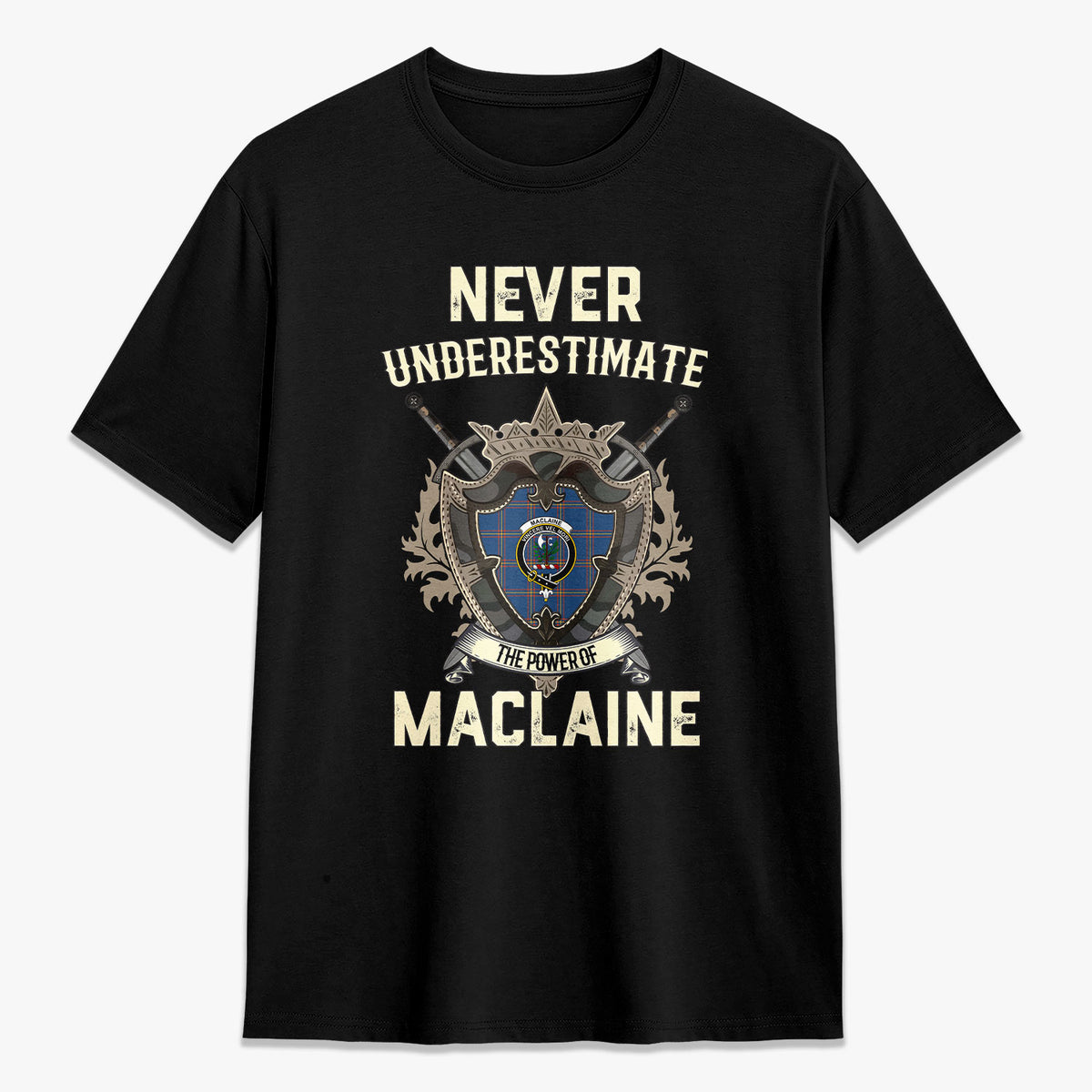 MacLaine of Loch Buie Hunting Ancient Tartan Crest 2D T-shirt - Never Underestimate Style