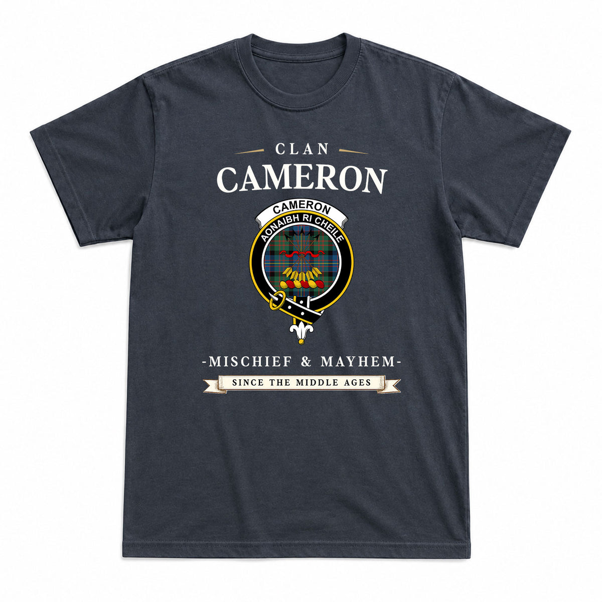 Cameron of Erracht Ancient Tartan Crest Mischief and Mayhem T-shirt