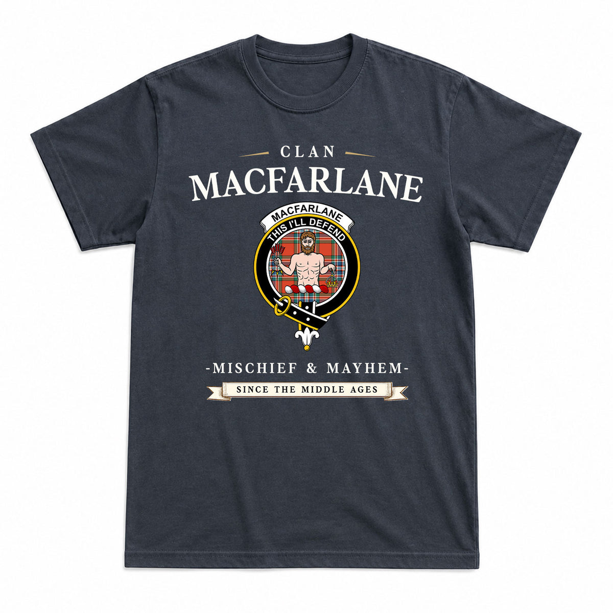 MacFarlane Ancient Tartan Crest Mischief and Mayhem T-shirt