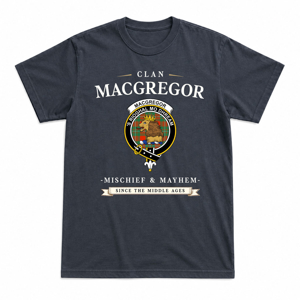 MacGregor Ancient Tartan Crest Mischief and Mayhem T-shirt