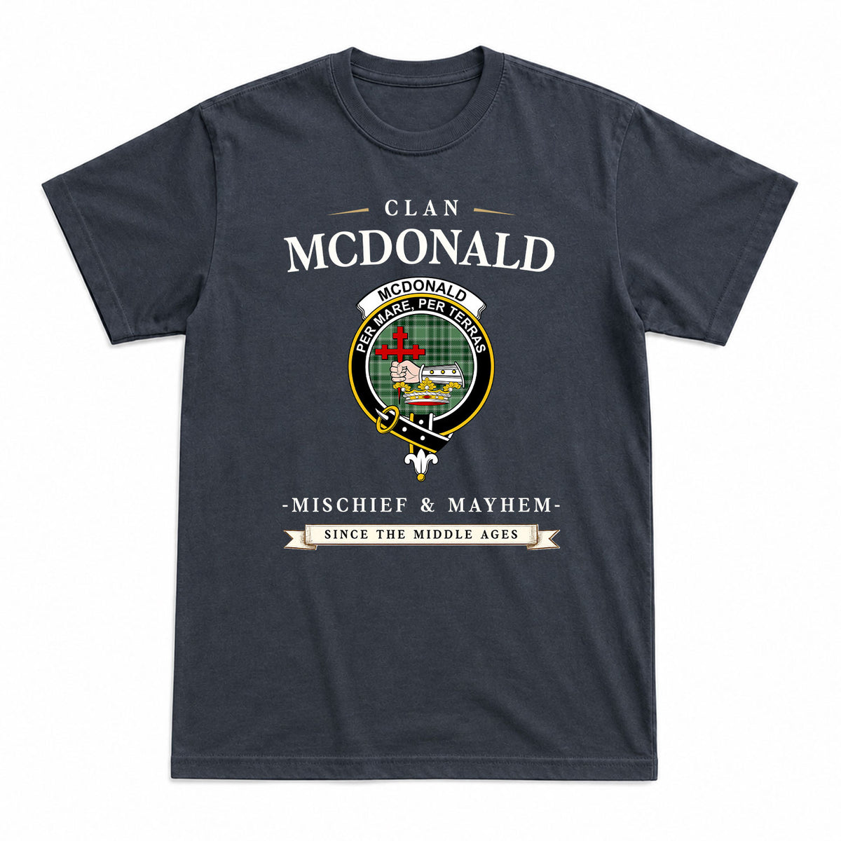 McDonald Lord of the Isles Hunting Tartan Crest Mischief and Mayhem T-shirt