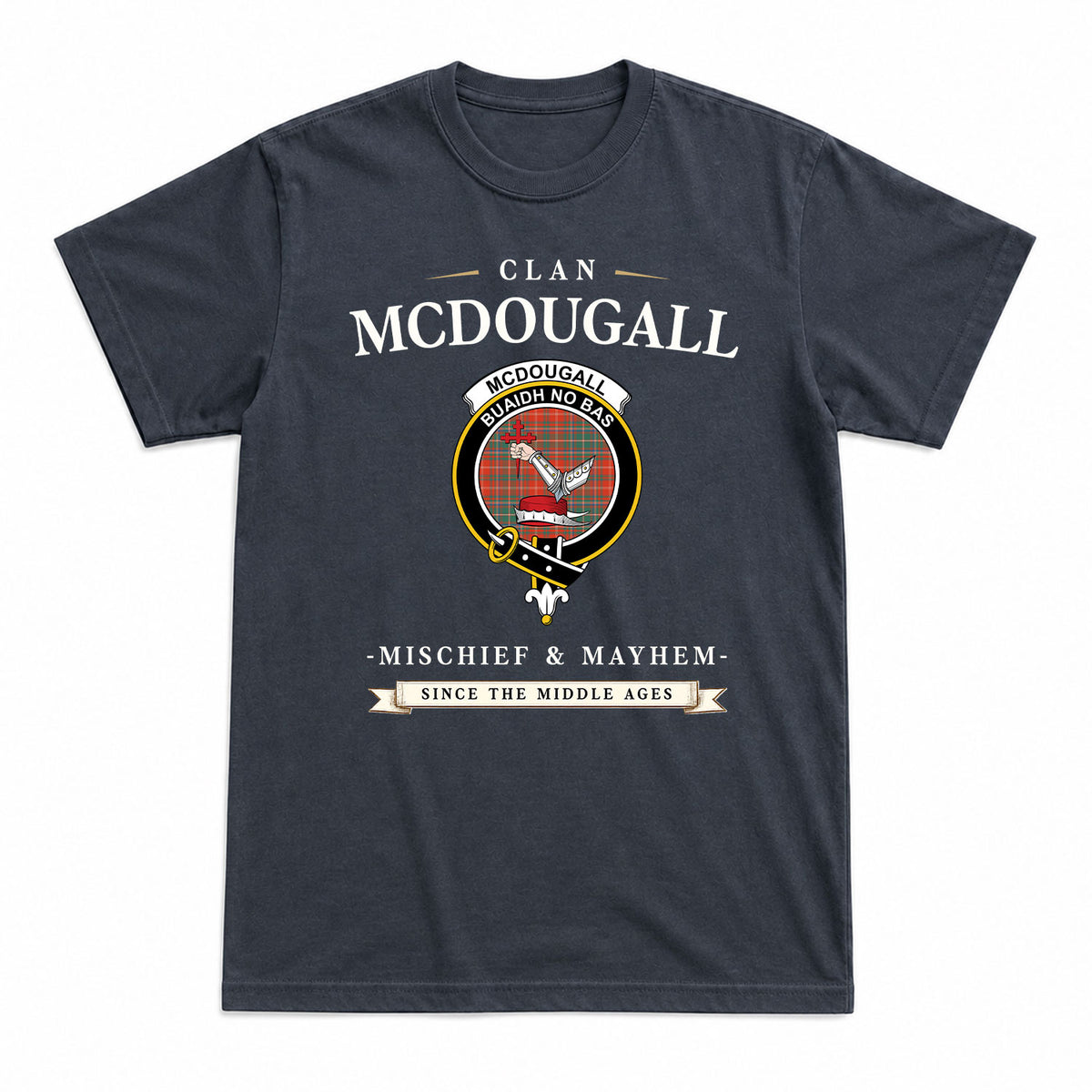 McDougall Ancient Tartan Crest Mischief and Mayhem T-shirt