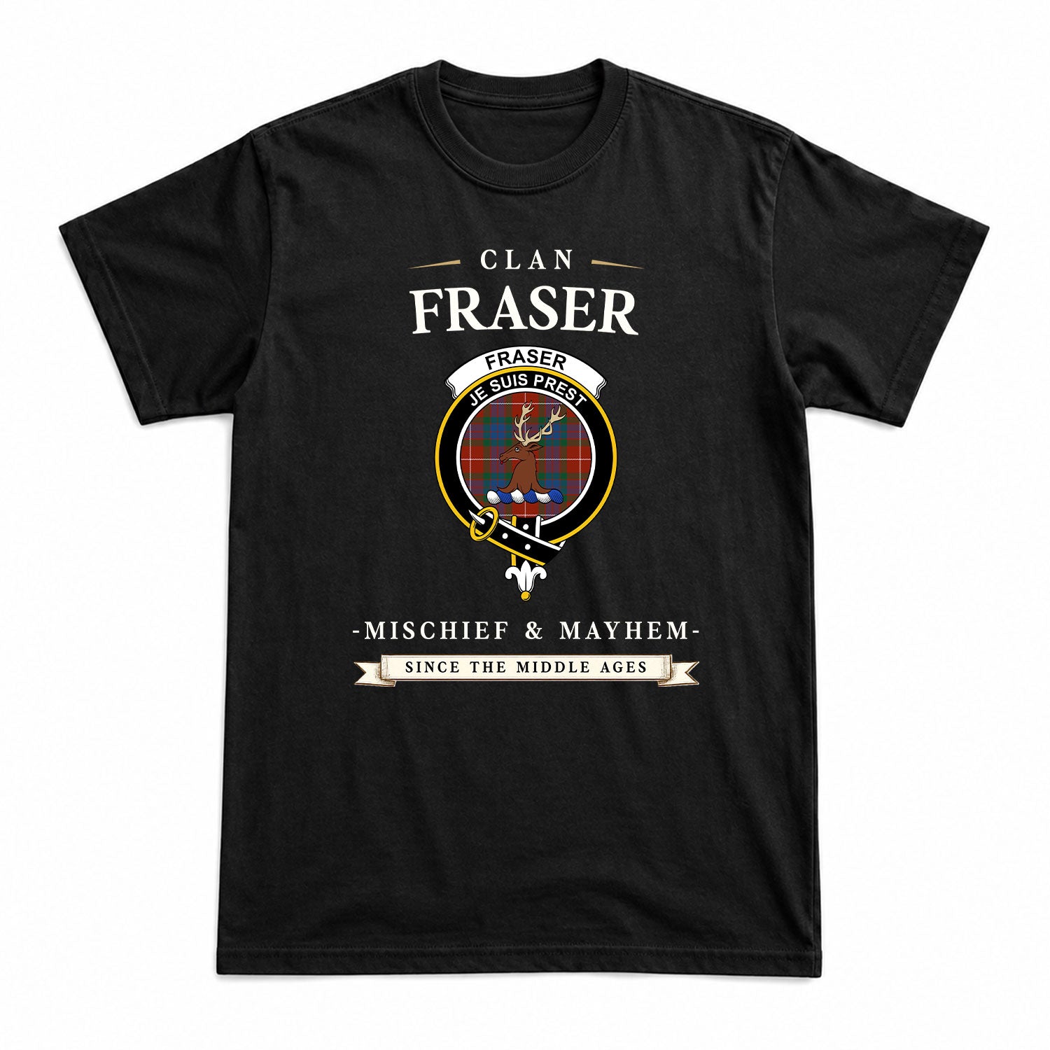 Fraser (of Lovat) Ancient Tartan Crest Mischief and Mayhem T-shirt