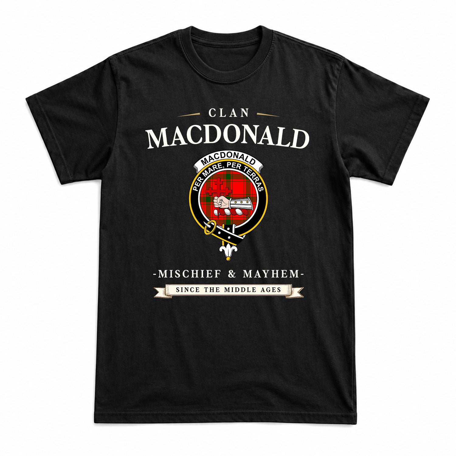 MacDonald of Sleat Tartan Crest Mischief and Mayhem T-shirt