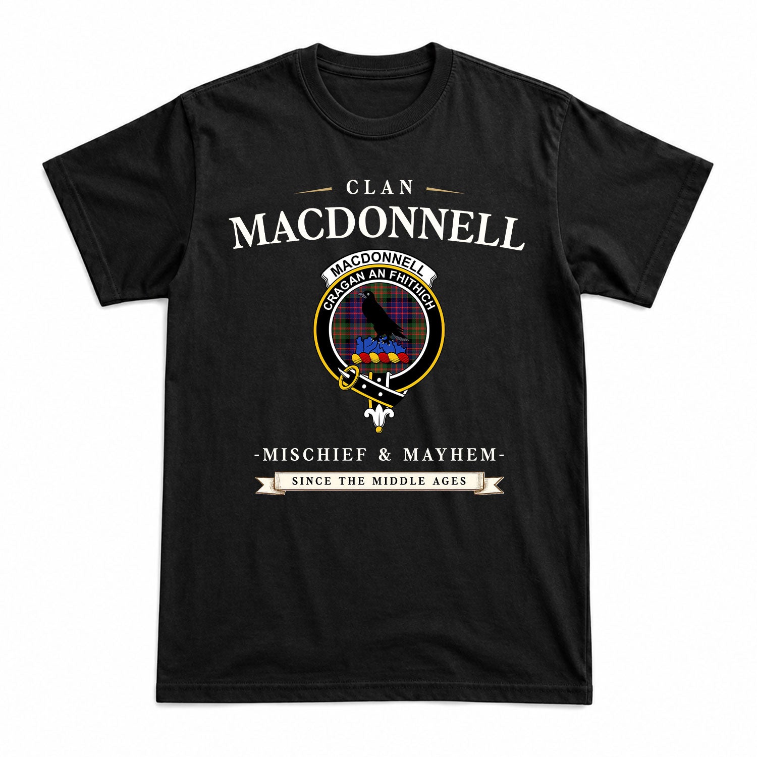 MacDonnell of Glengarry Modern Tartan Crest Mischief and Mayhem T-shirt