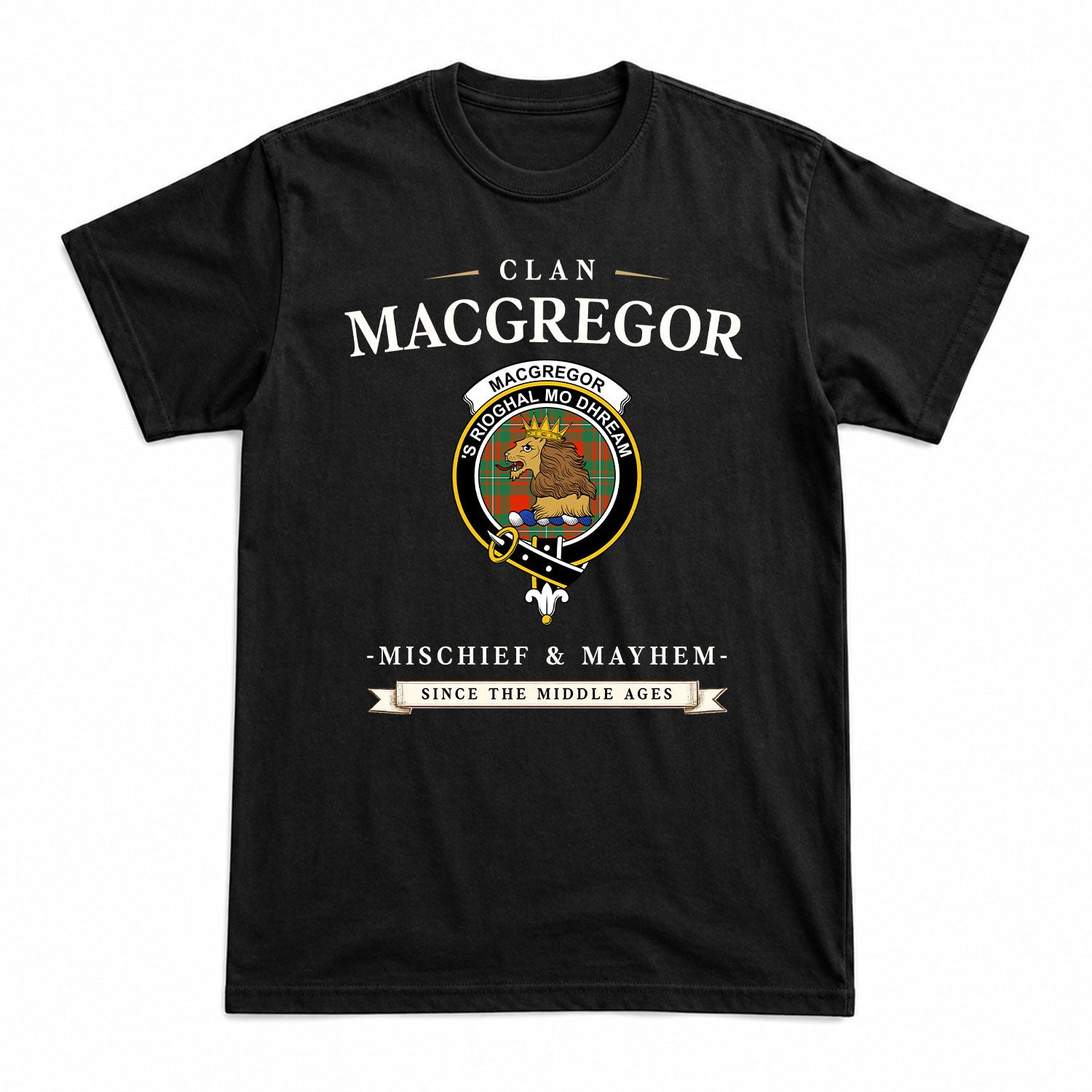 MacGregor Ancient Tartan Crest Mischief and Mayhem T-shirt