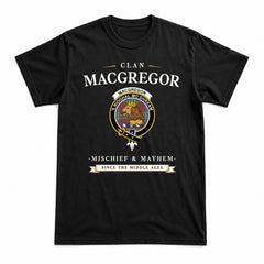 MacGregor Hunting Ancient Tartan Crest Mischief and Mayhem T-shirt