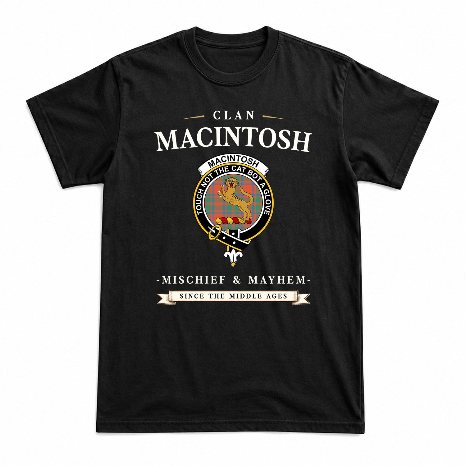 MacIntosh Ancient Tartan Crest Mischief and Mayhem T-shirt