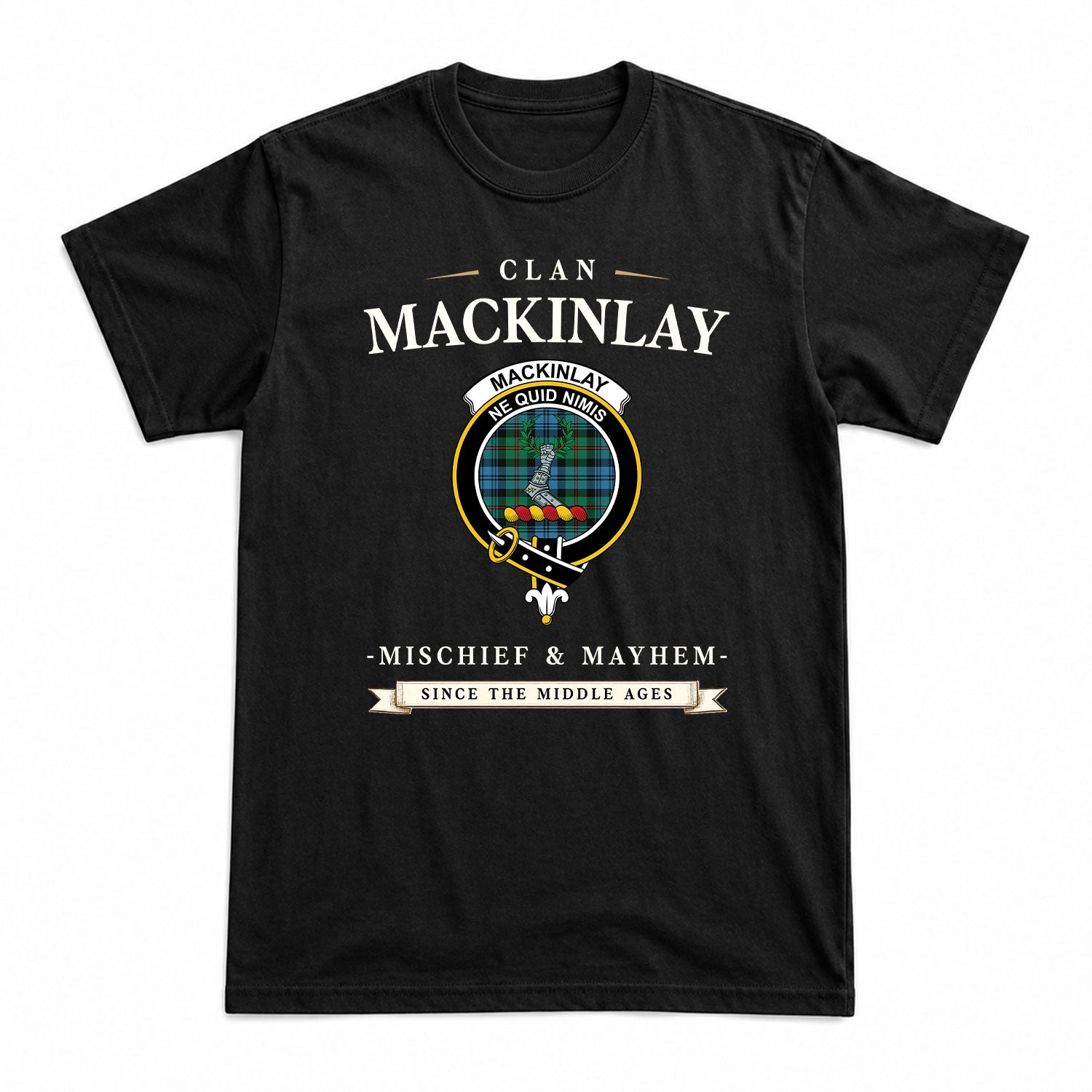 MacKinlay Ancient Tartan Crest Mischief and Mayhem T-shirt
