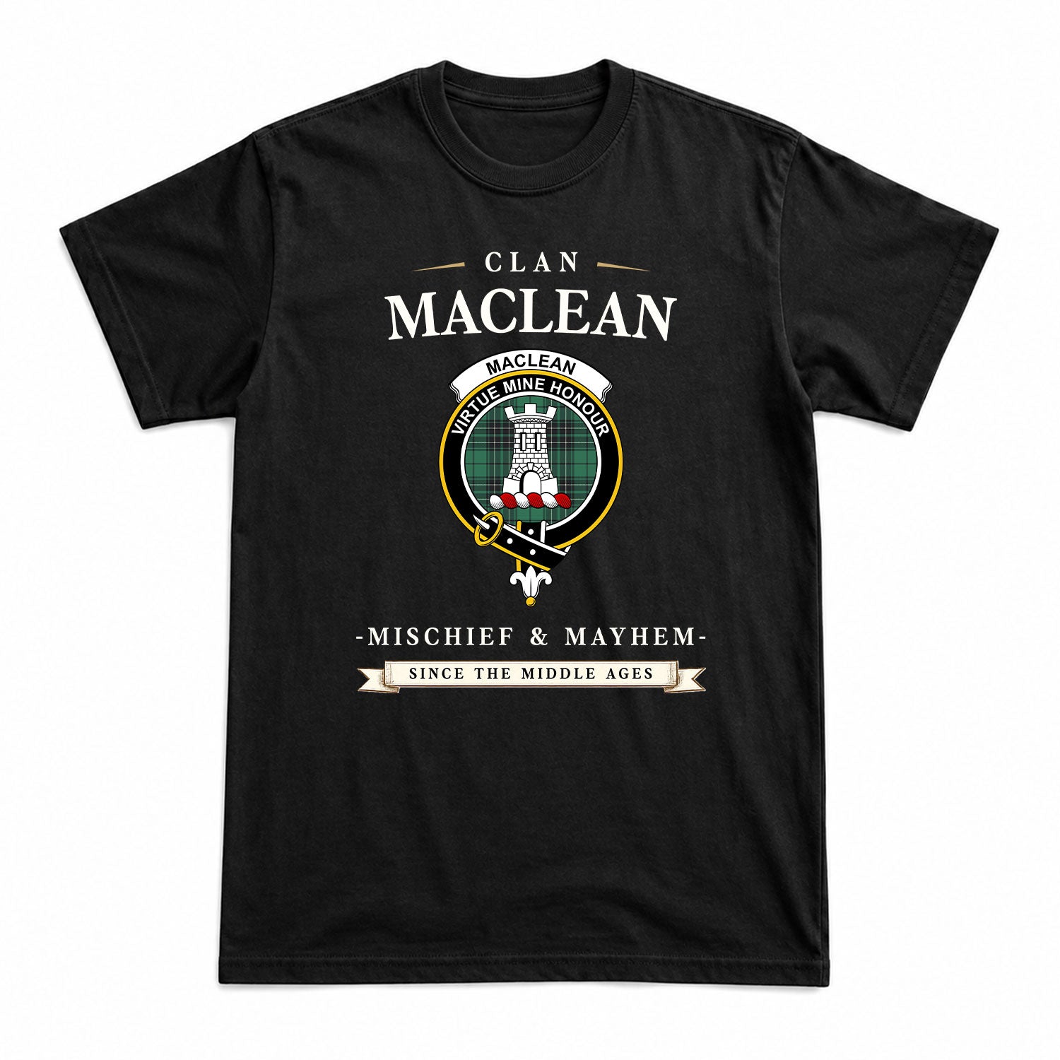 MacLean Hunting Ancient Tartan Crest Mischief and Mayhem T-shirt
