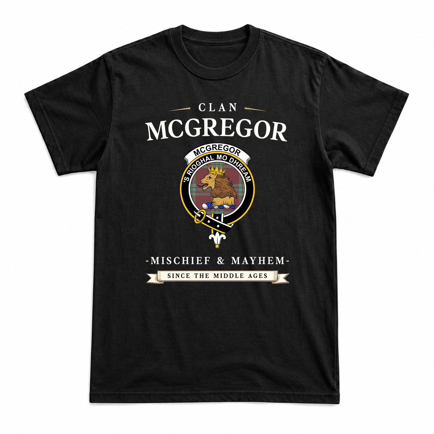 McGregor Hunting Ancient Tartan Crest Mischief and Mayhem T-shirt