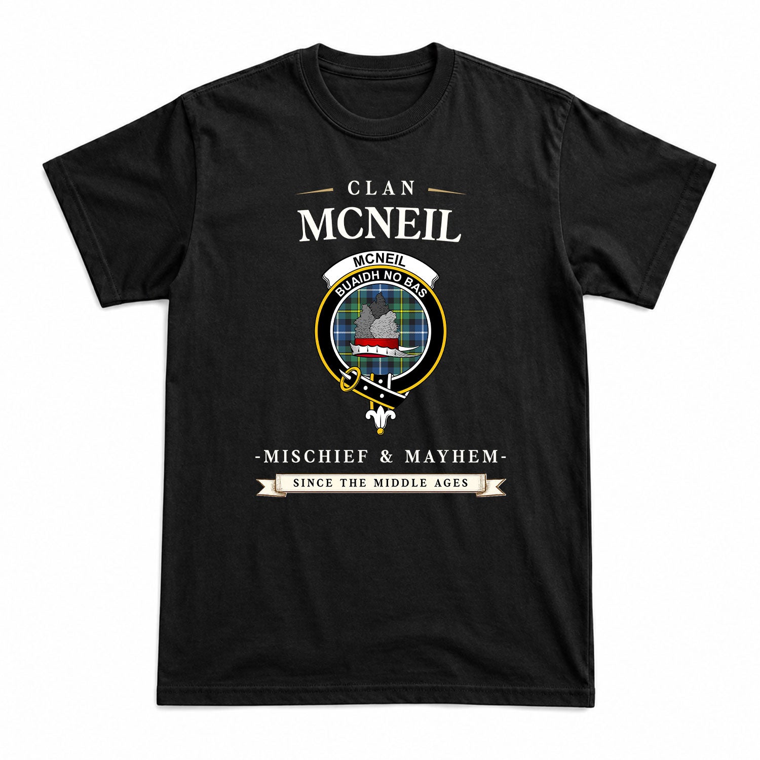 McNeil of Barra Ancient Tartan Crest Mischief and Mayhem T-shirt