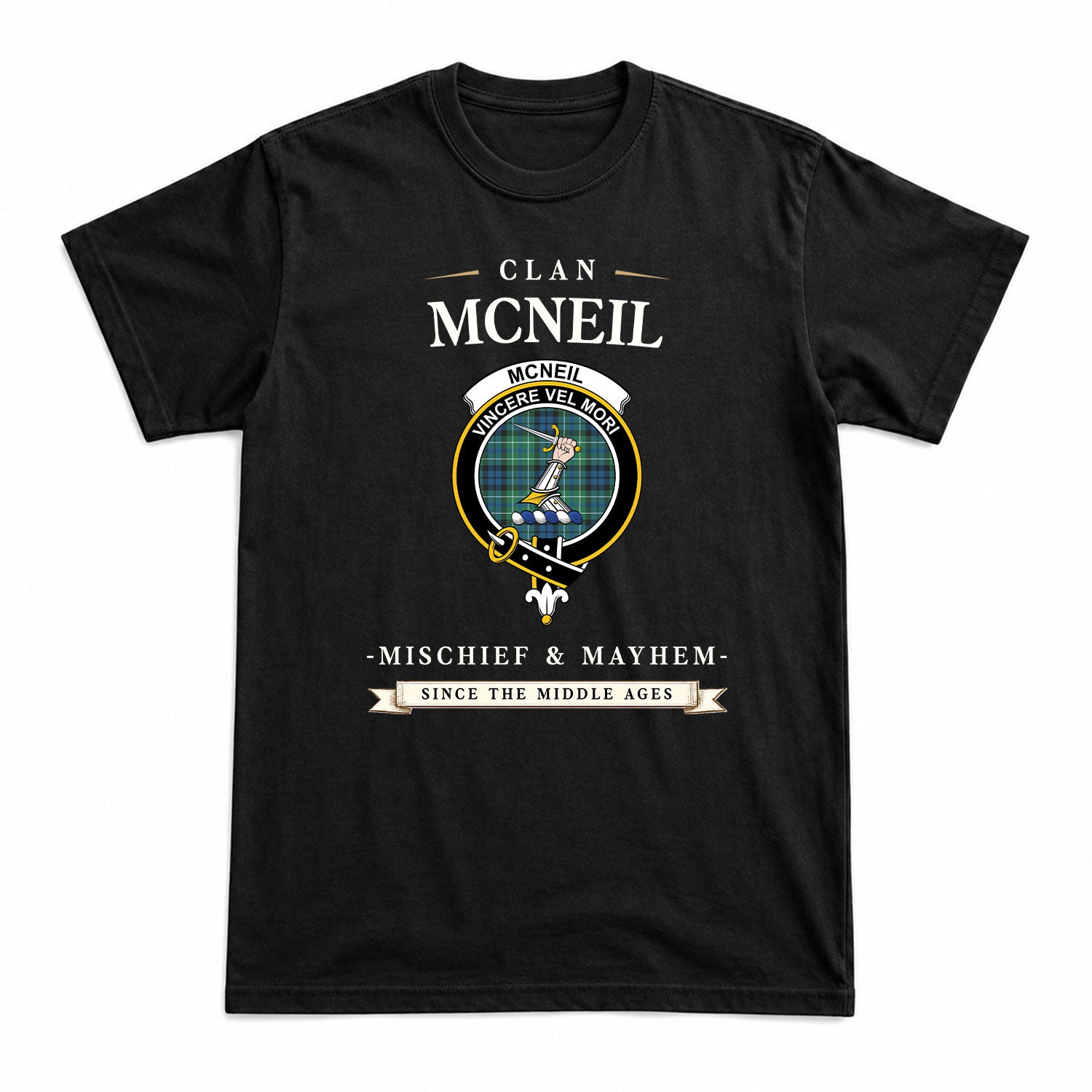McNeil of Colonsay Ancient Tartan Crest Mischief and Mayhem T-shirt