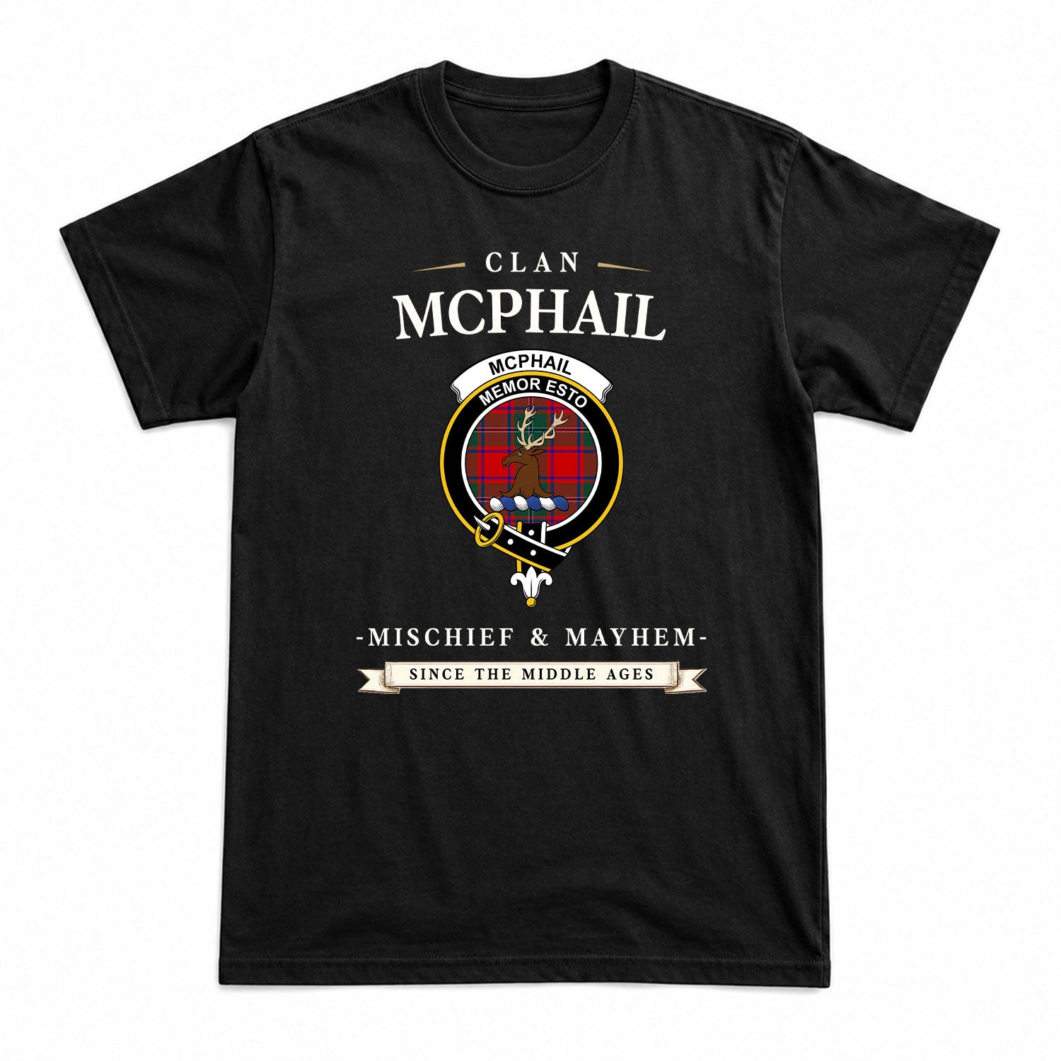 McPhail Clan Tartan Crest Mischief and Mayhem T-shirt