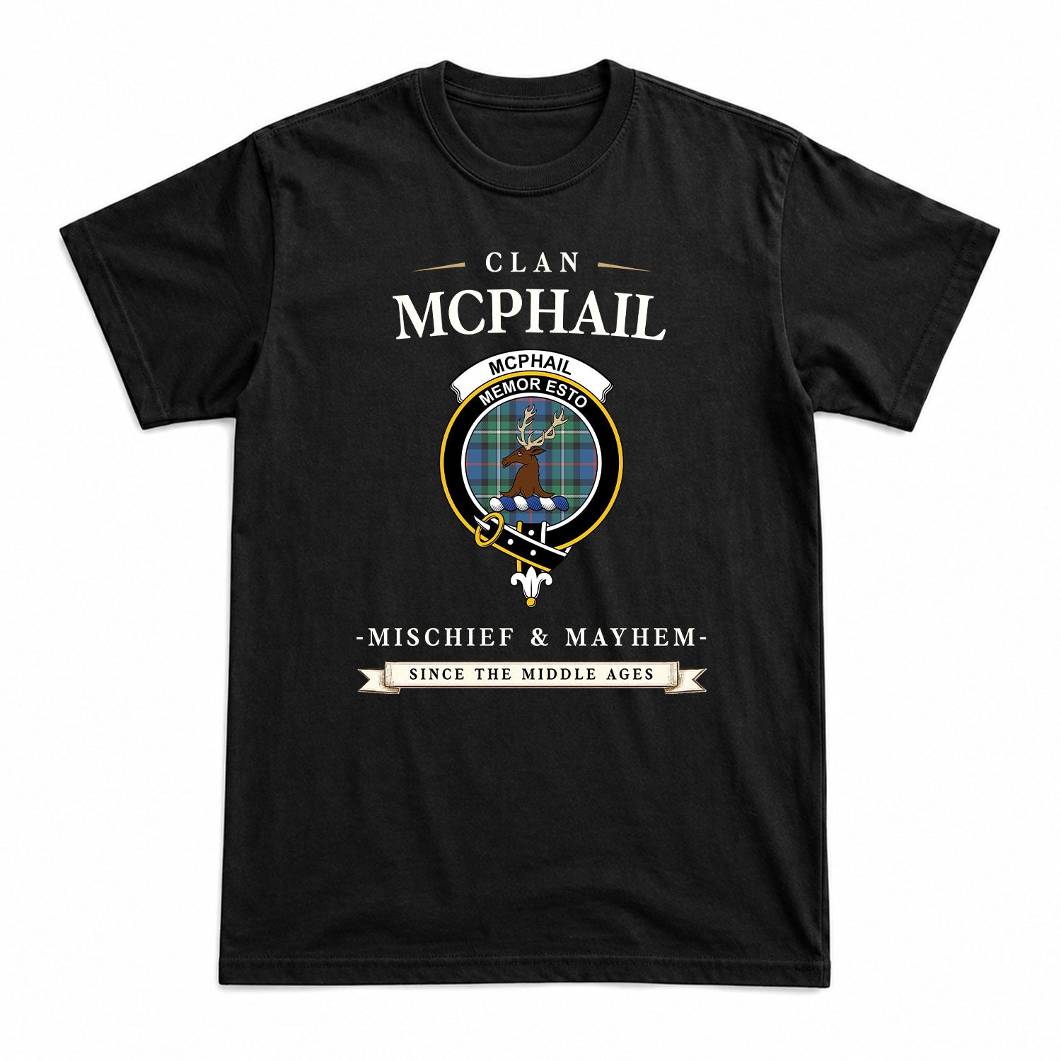 McPhail Hunting Ancient Tartan Crest Mischief and Mayhem T-shirt