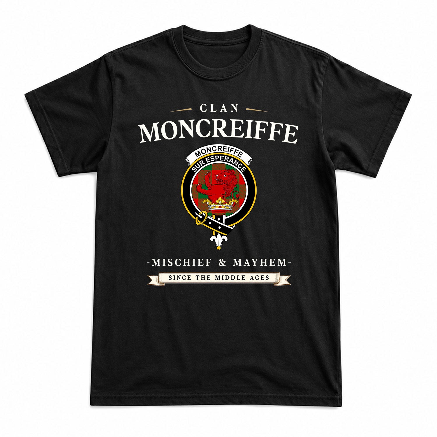 Moncreiffe (or Moncreiff) Tartan Crest Mischief and Mayhem T-shirt