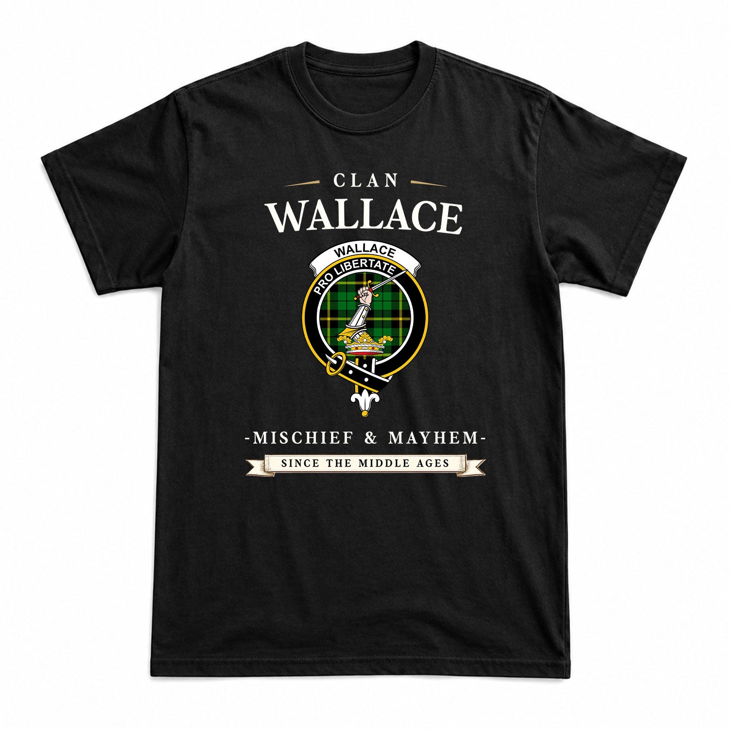 Wallace Hunting Modern Tartan Crest Mischief and Mayhem T-shirt