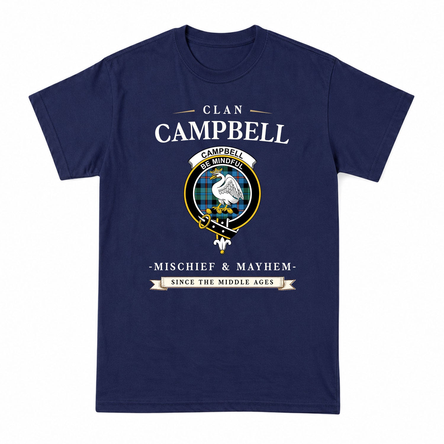 Campbell of Cawdor Ancient Tartan Crest Mischief and Mayhem T-shirt