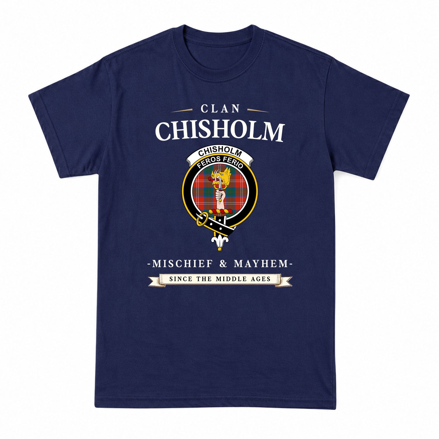 Chisholm Ancient Tartan Crest Mischief and Mayhem T-shirt