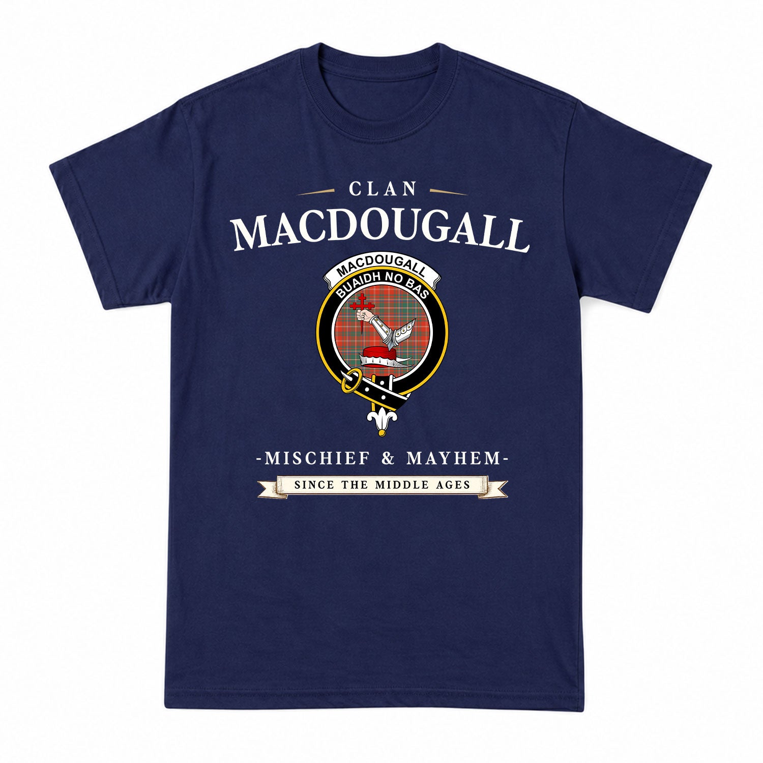 MacDougall Ancient Tartan Crest Mischief and Mayhem T-shirt