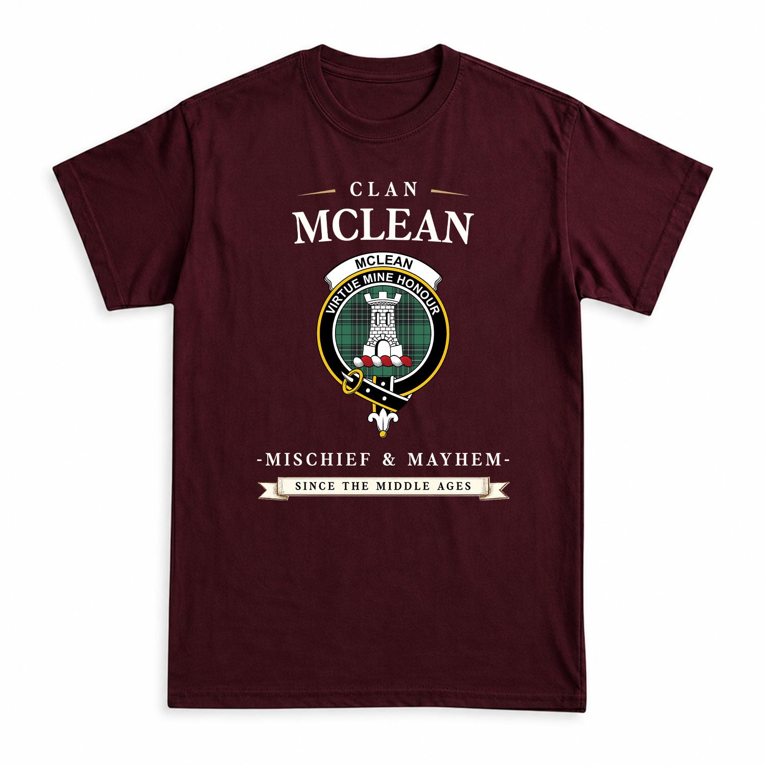 McLean Hunting Ancient Tartan Crest Mischief and Mayhem T-shirt
