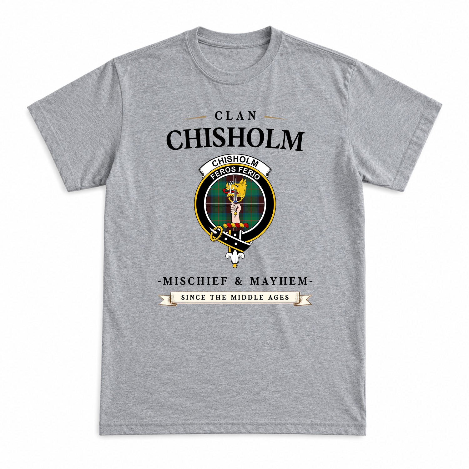 Chisholm Hunting Ancient Tartan Crest Mischief and Mayhem T-shirt