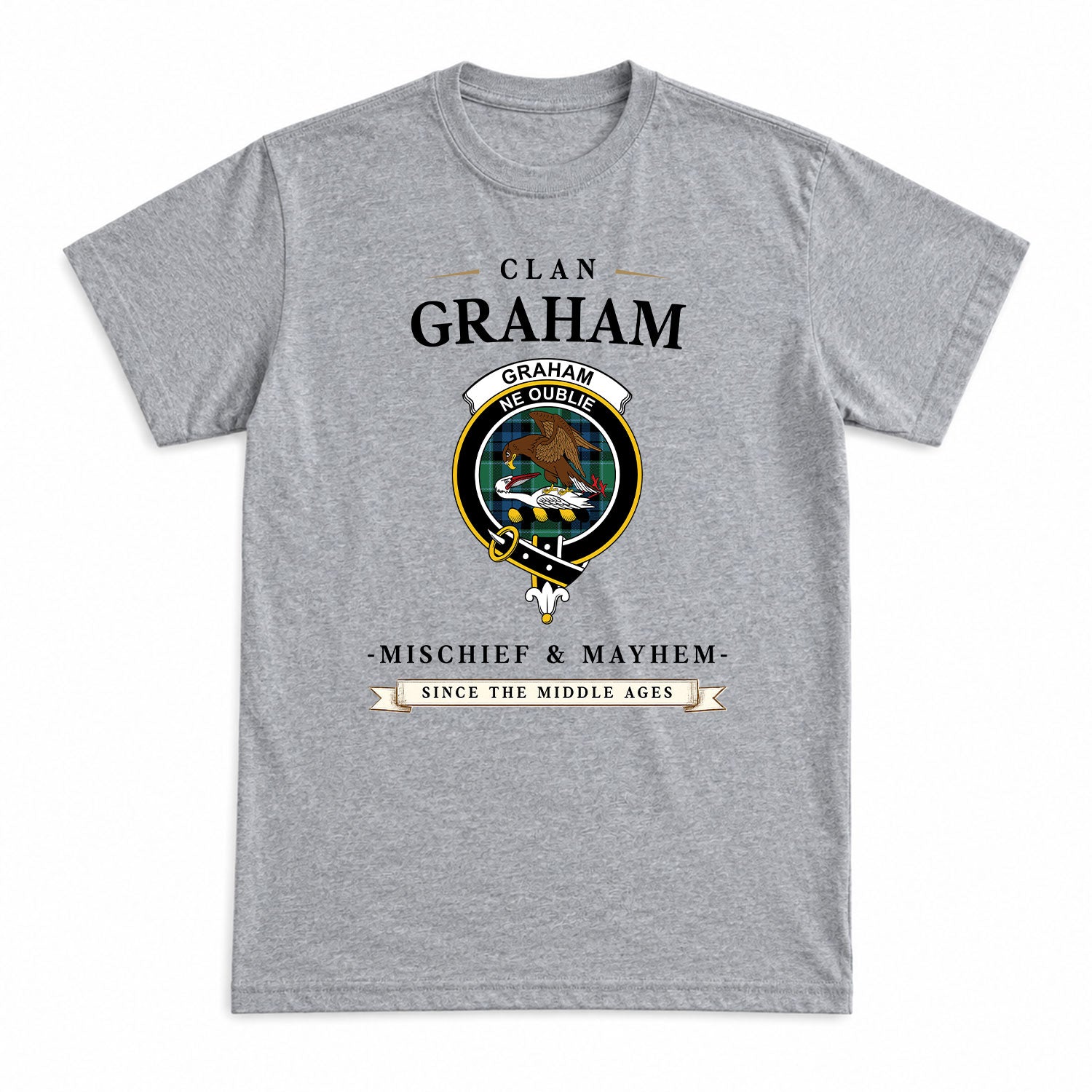 Graham of Menteith Ancient Tartan Crest Mischief and Mayhem T-shirt