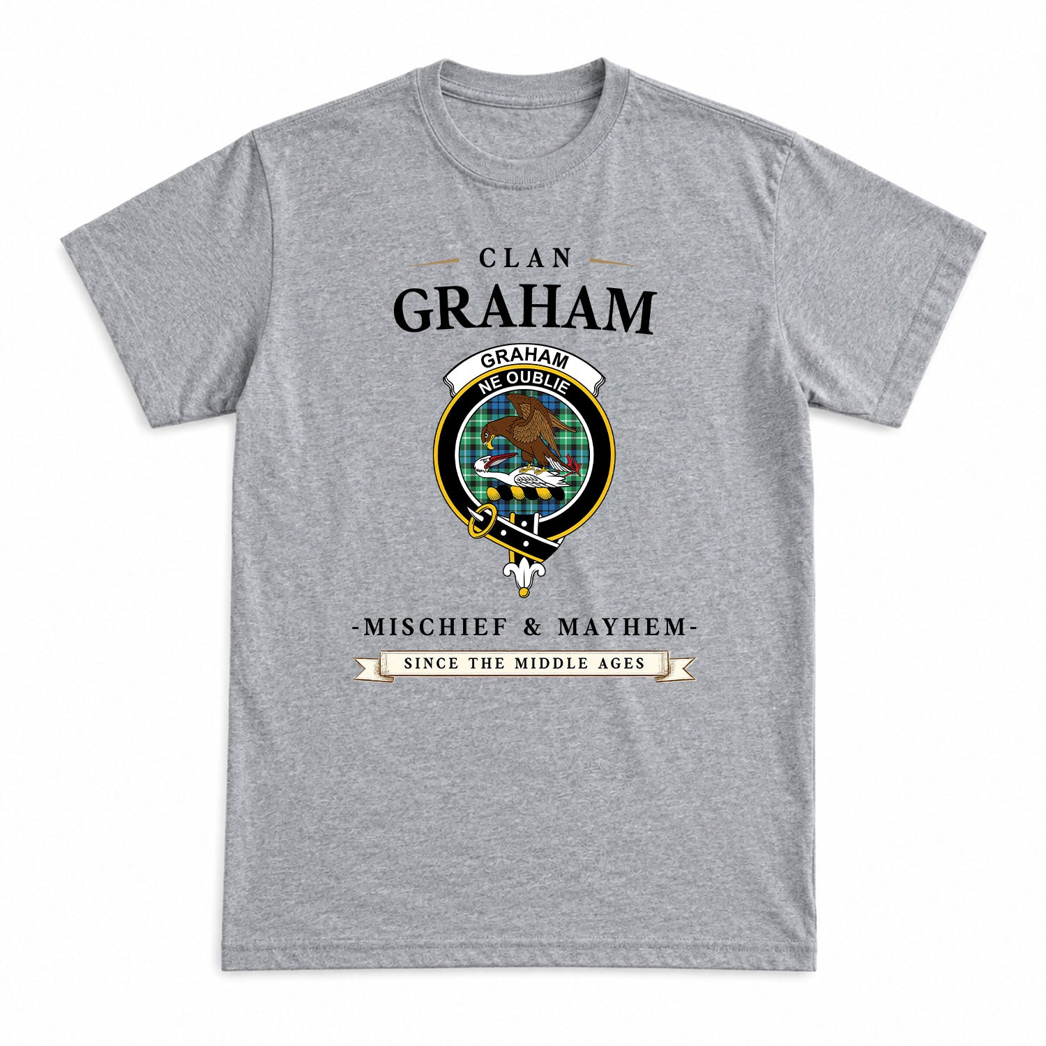 Graham of Montrose Ancient Tartan Crest Mischief and Mayhem T-shirt