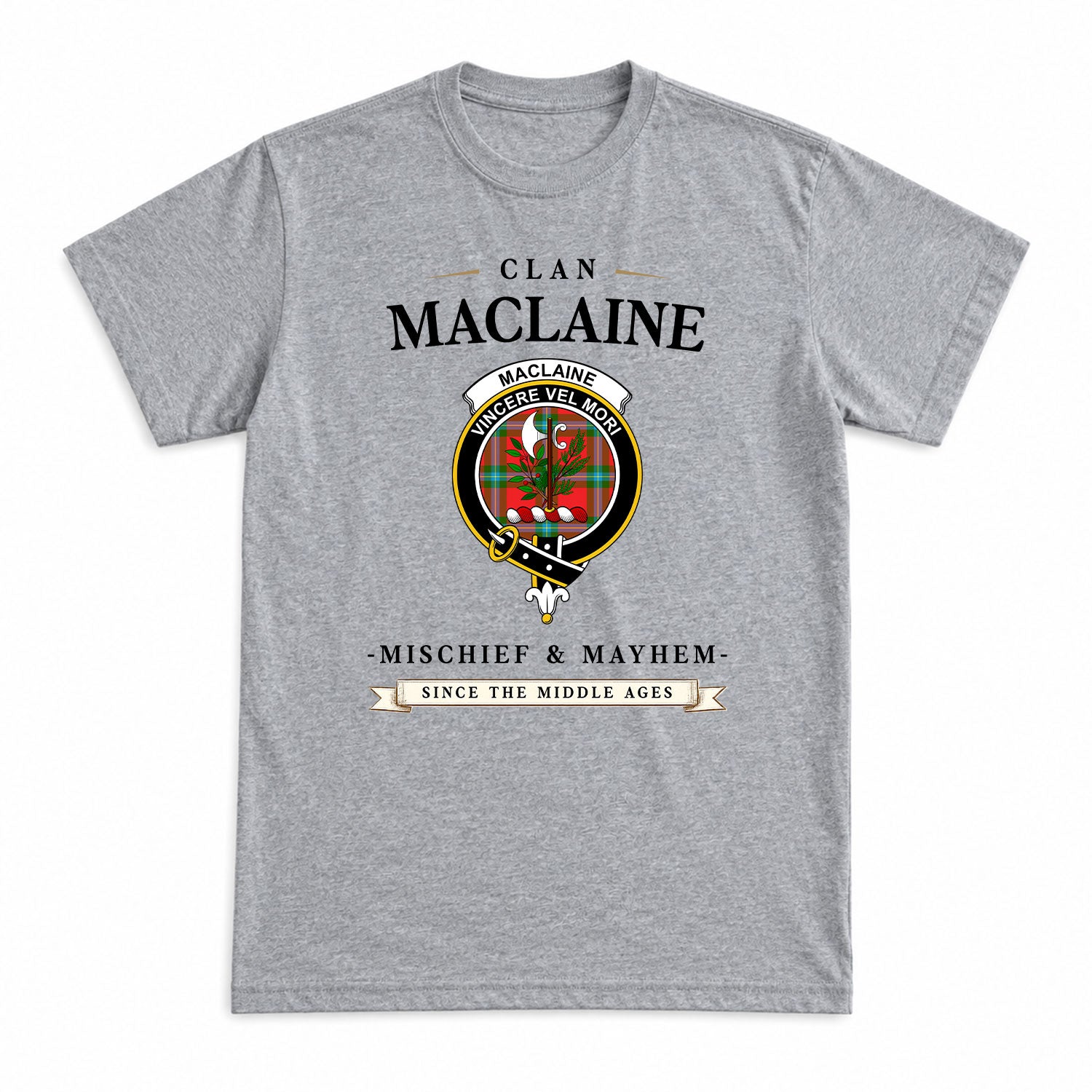 MacLaine of Loch Buie Tartan Crest Mischief and Mayhem T-shirt