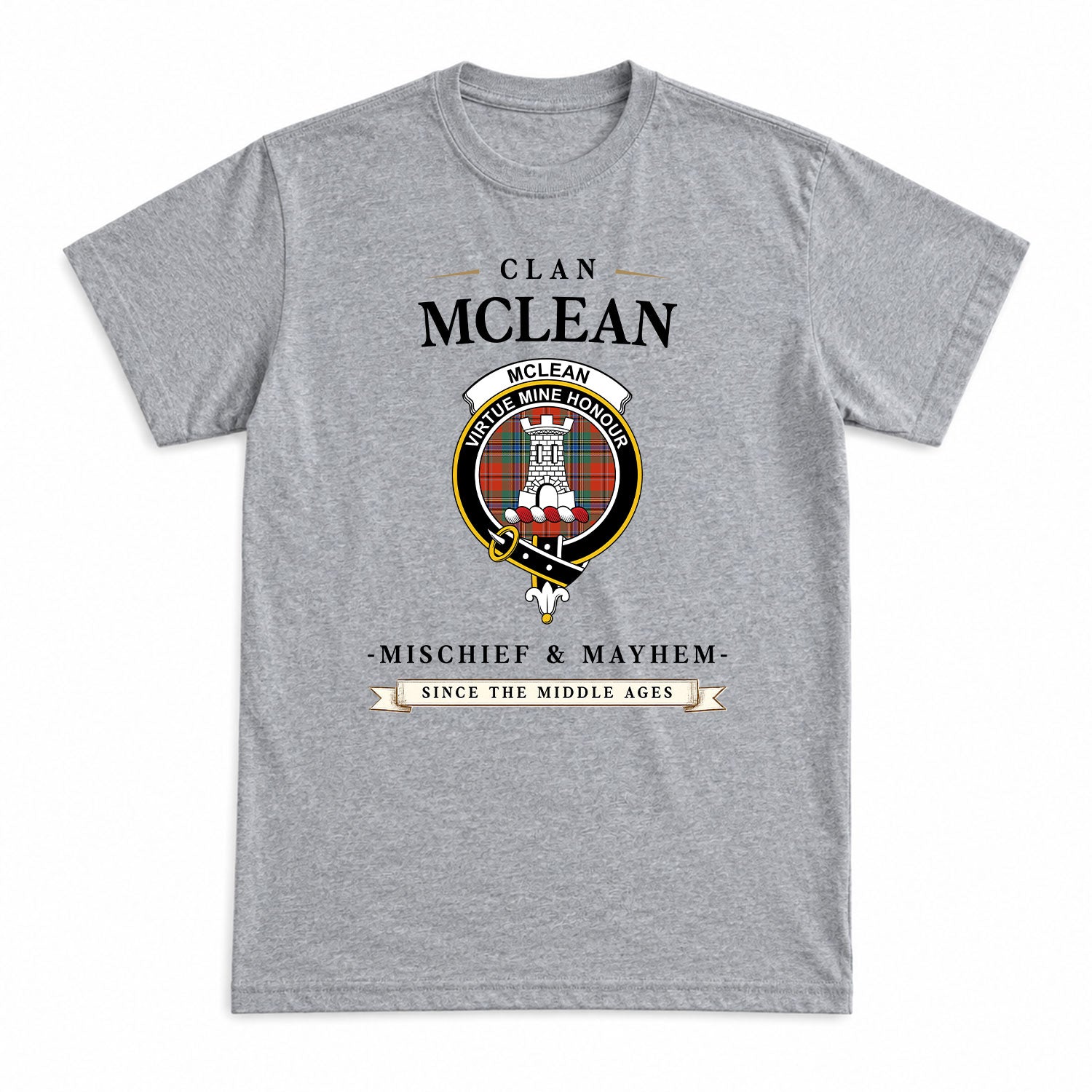 McLean of Duart Ancient Tartan Crest Mischief and Mayhem T-shirt
