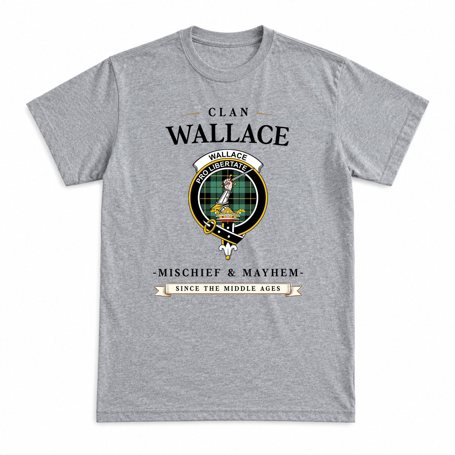 Wallace Hunting Ancient Tartan Crest Mischief and Mayhem T-shirt