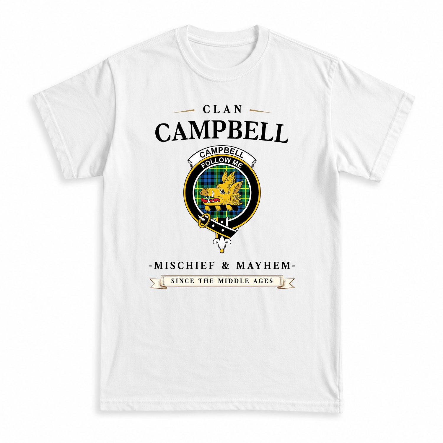 Campbell of Breadalbane Ancient Tartan Crest Mischief and Mayhem T-shirt