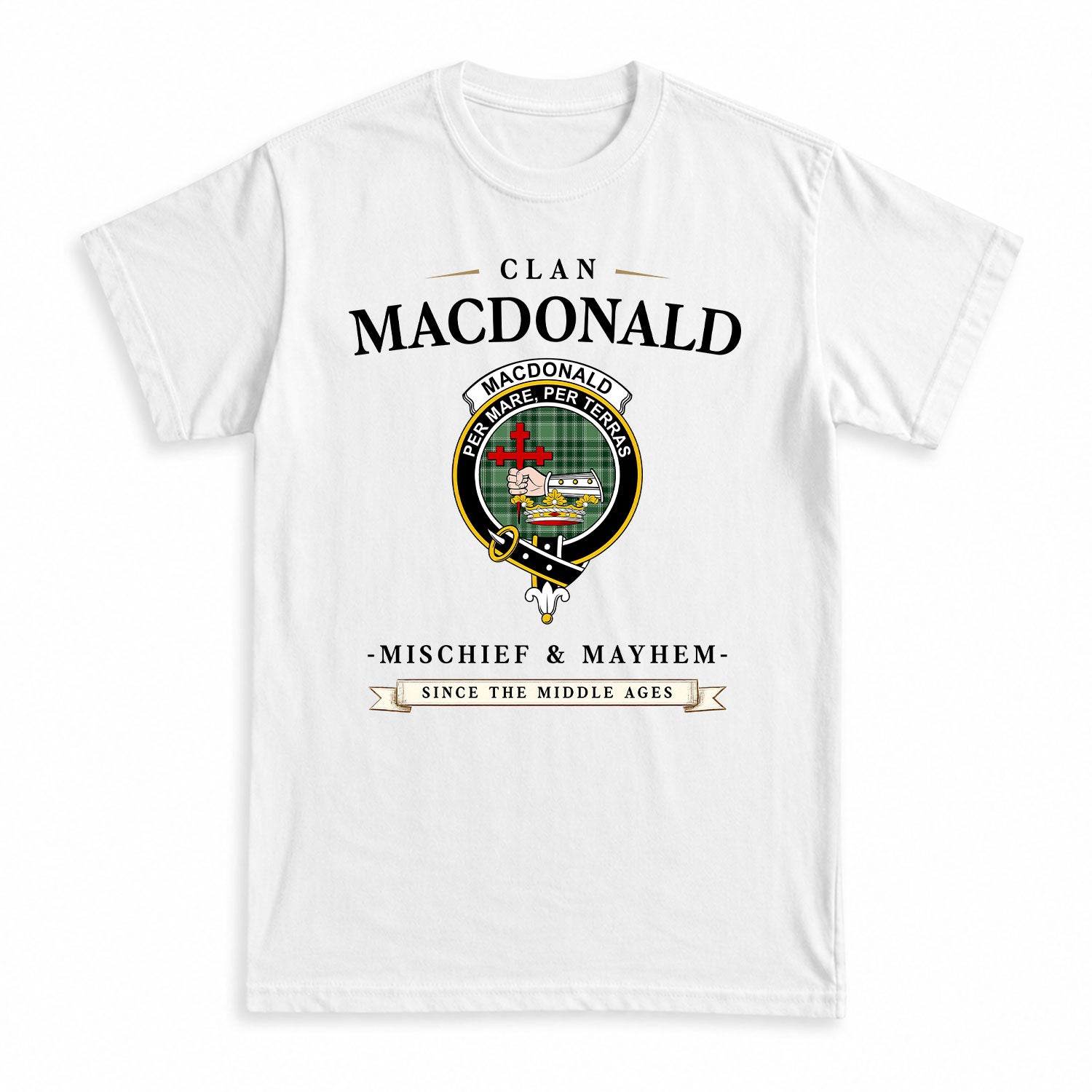 MacDonald Lord of the Isles Hunting Tartan Crest Mischief and Mayhem T-shirt