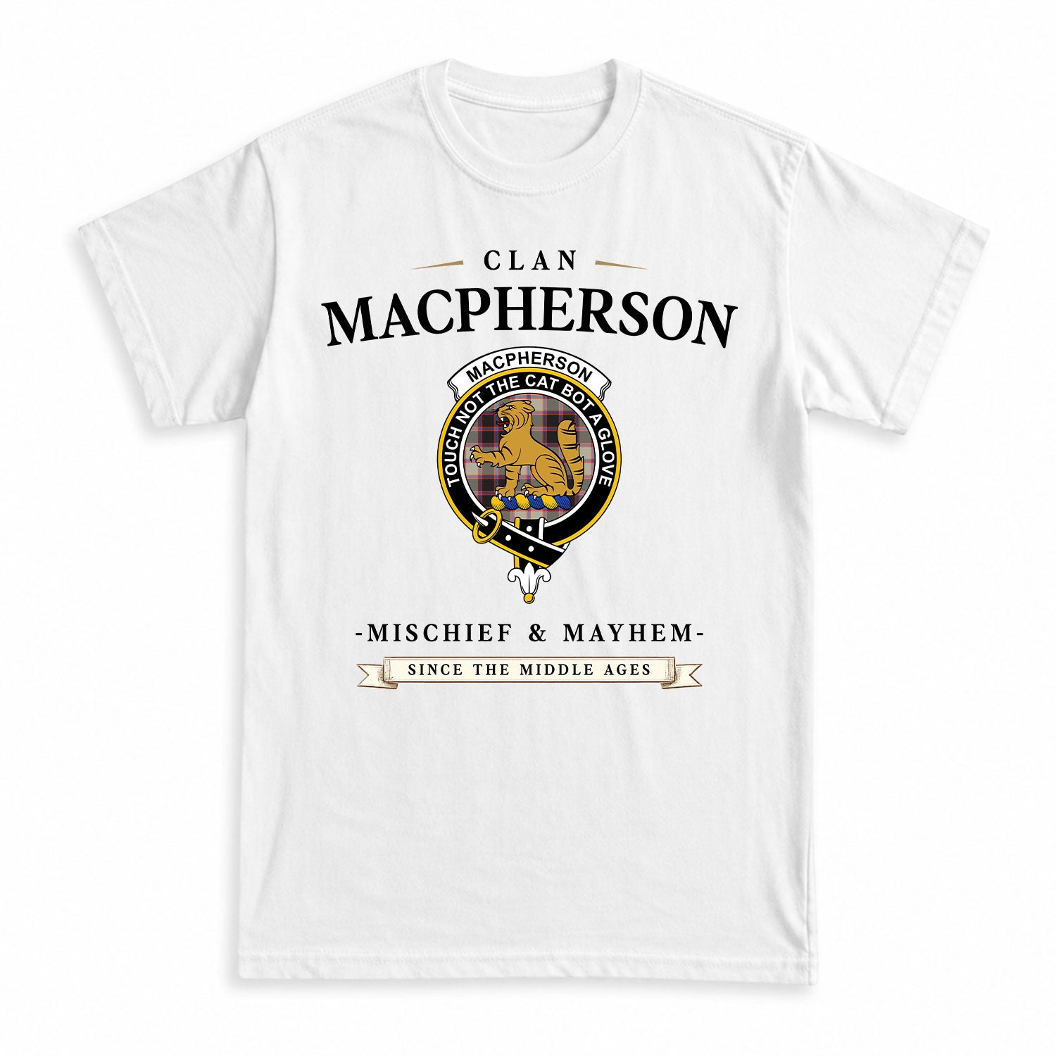 MacPherson Hunting Ancient Tartan Crest Mischief and Mayhem T-shirt