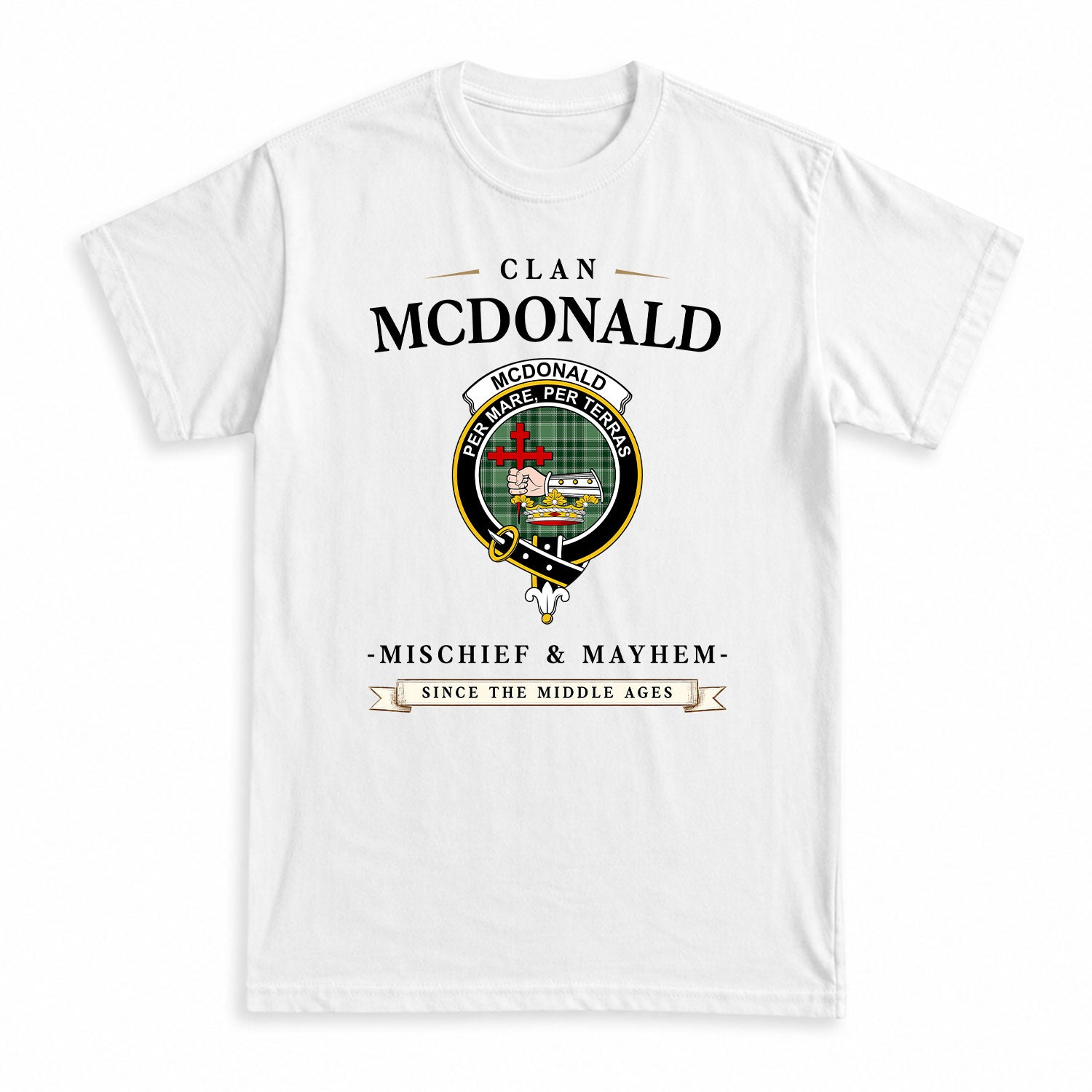 McDonald Lord of the Isles Hunting Tartan Crest Mischief and Mayhem T-shirt