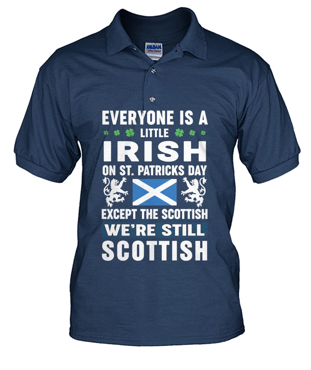 Irish on St Patrick's Day Except Scottish Polo Shirt