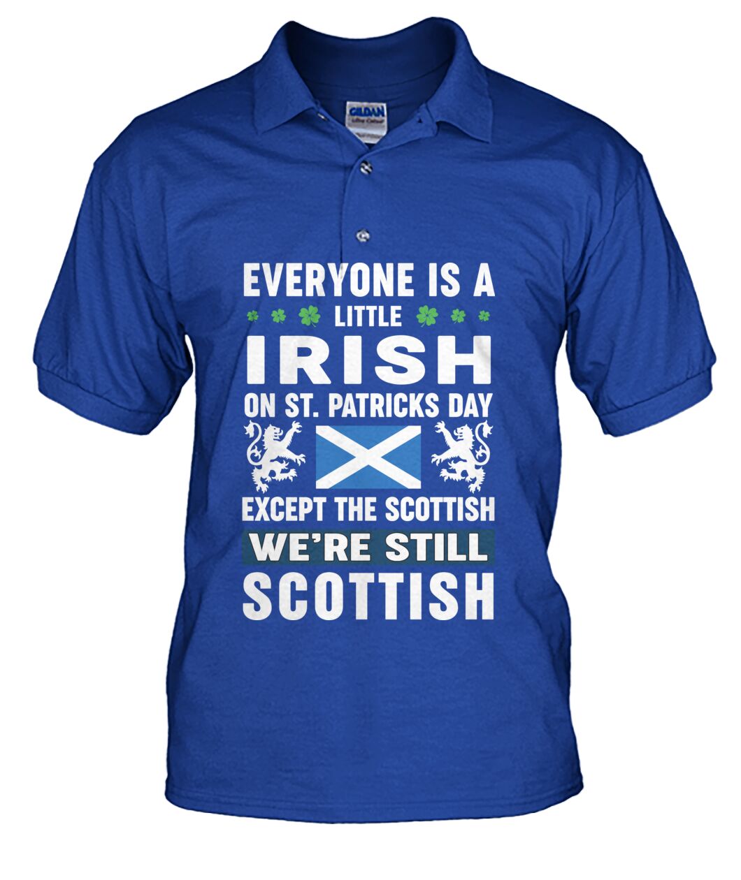 Irish on St Patrick's Day Except Scottish Polo Shirt